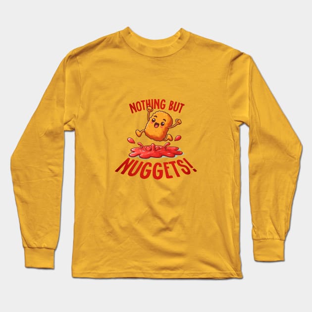 Nothing But Nuggets - Chicken Nugget and Ketchup Long Sleeve T-Shirt by TeeHeeFun